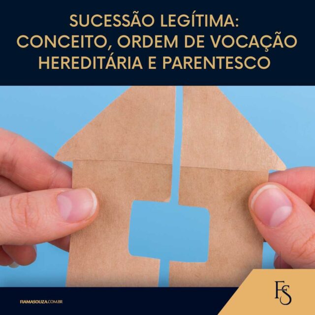 Sucessão legítima: conceito, ordem de vocação hereditária e parentesco