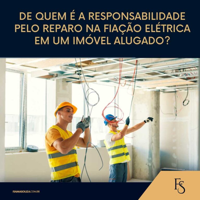 De quem é a responsabilidade pelo reparo na fiação elétrica em um imóvel alugado?