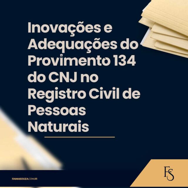 Inovações e Adequações do Provimento 134 do CNJ no Registro Civil de Pessoas Naturais