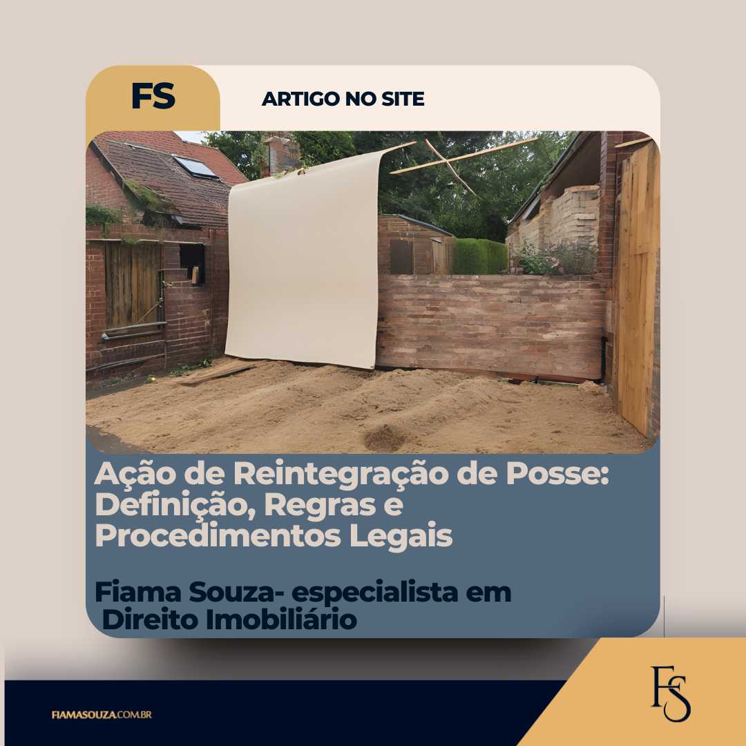 Ação de Reintegração de Posse: Definição, Regras e Procedimentos Legais