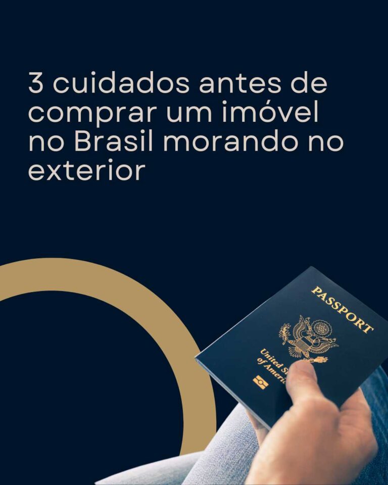 3 cuidados antes de comprar um imóvel no Brasil morando no exterior